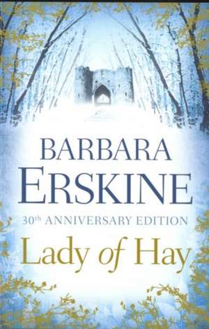 Lady of Hay de Barbara Erskine