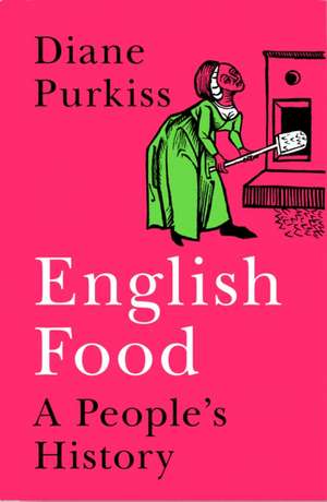 English Food de Diane Purkiss