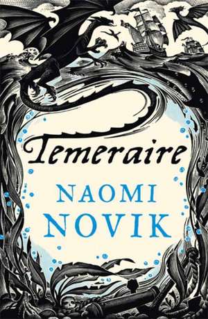 Temeraire de Naomi Novik