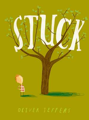 Stuck de Oliver Jeffers