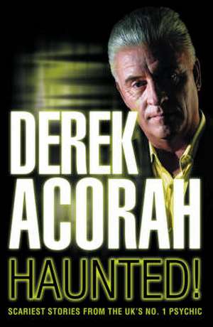 Haunted de Derek Acorah