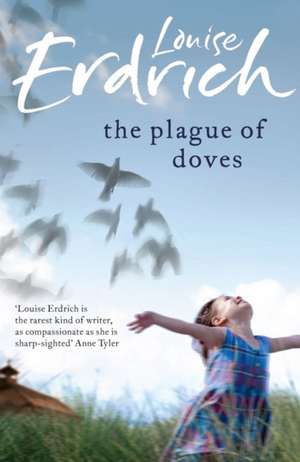 The Plague of Doves de Louise Erdrich