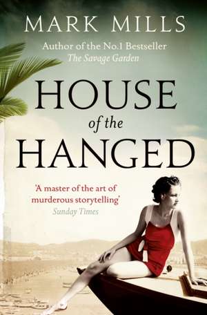 House of the Hanged de Mark Mills