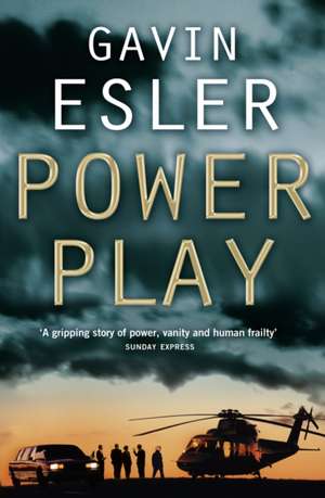 Power Play de Gavin Esler