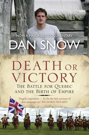 Death or Victory de Dan Snow