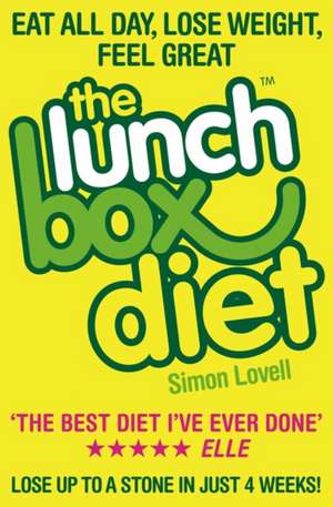 The Lunch Box Diet: Eat All Day, Lose Weight, Feel Great de Simon Lovell