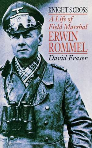 Fraser, D: Knight's Cross de David Fraser