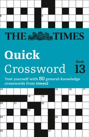 The Times Quick Crossword Book 13 de The Times Mind Games