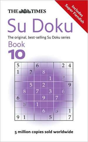 The Times Su Doku Book 10 de The Times Mind Games