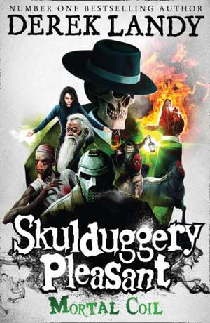 Landy, D: Skulduggery Pleasant 5/Mortal Coil