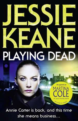 Playing Dead de Jessie Keane