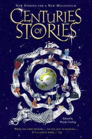 Centuries of Stories de Wendy Cooling