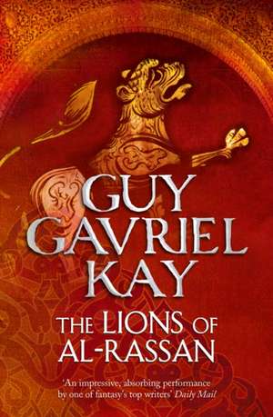 The Lions of Al-Rassan de Guy Gavriel Kay