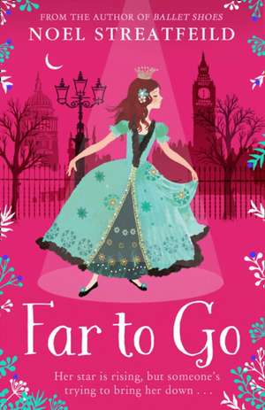 Far to Go de Noel Streatfeild