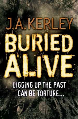 Buried Alive de J. A. Kerley