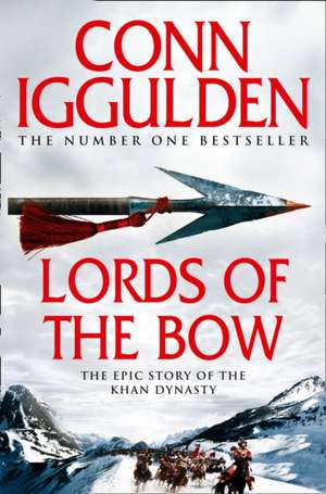 Lords of the Bow de Conn Iggulden