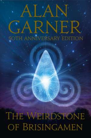 The Weirdstone of Brisingamen de Alan Garner