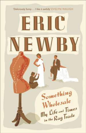 Newby, E: Something Wholesale