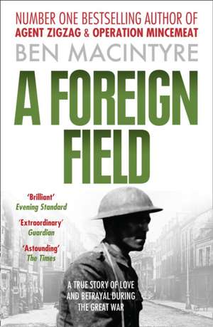 FOREIGN FIELD PB de Ben Macintyre