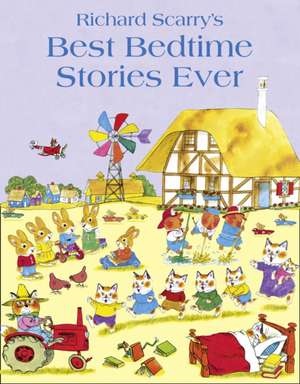 Best Bedtime Stories Ever de Richard Scarry