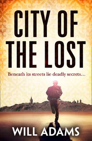 City of the Lost de Will Adams