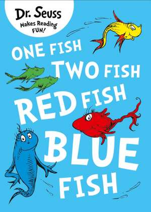 One Fish, Two Fish, Red Fish, Blue Fish de Seuss