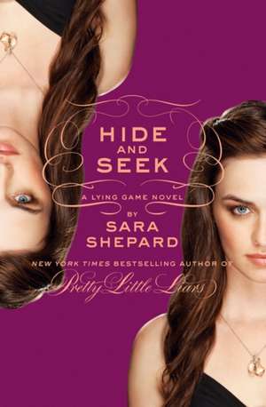 Hide and Seek de Sara Shepard