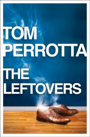 LEFTOVERS PB de Tom Perrotta