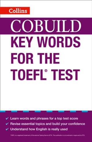 Cobuild Key Words for the TOEFL Test: Practice Book 4 de HarperCollins UK