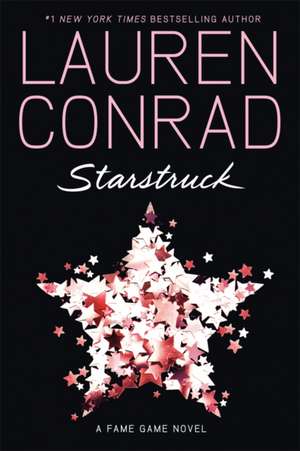 Starstruck de Lauren Conrad