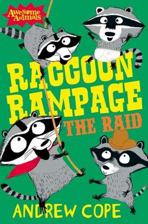 Raccoon Rampage - The Raid de Andrew Cope