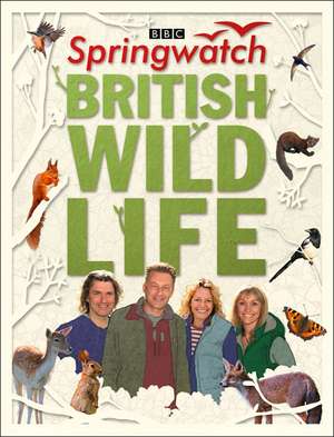 Springwatch British Wildlife de Stephen Moss