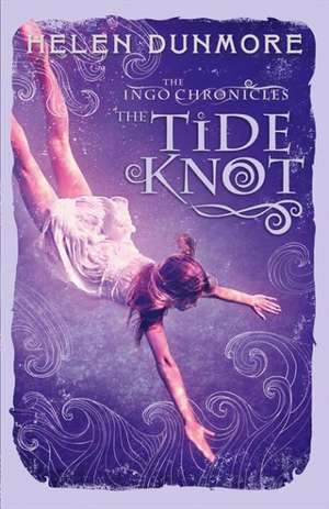 The Tide Knot de Helen Dunmore