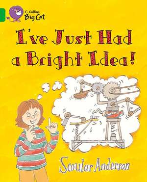 I've Just Had a Bright Idea Workbook de Scoular Anderson