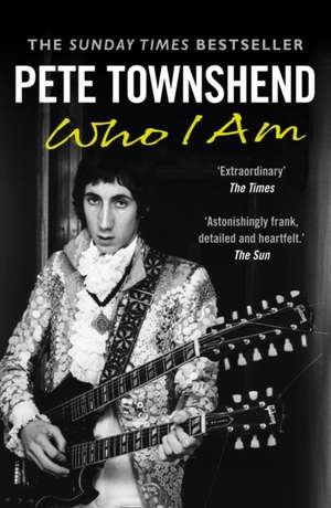 Pete Townshend: Who I Am de Pete Townshend