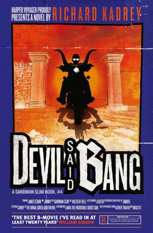 Devil Said Bang de Richard Kadrey