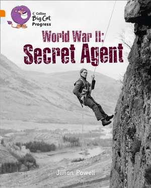 World War II: Secret Agent de Jillian Powell