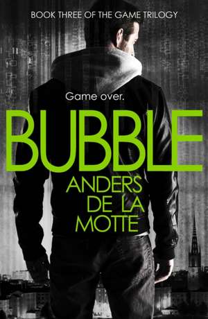 Bubble de Anders De la Motte