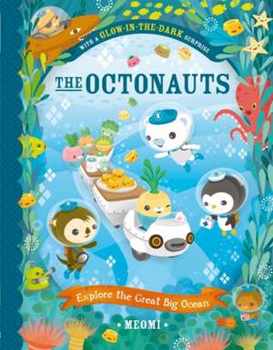 The Octonauts Explore The Great Big Ocean de Meomi