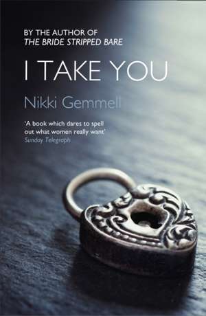 I Take You de Nikki Gemmell