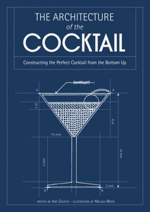 The Architecture of the Cocktail de Amy Zavatto