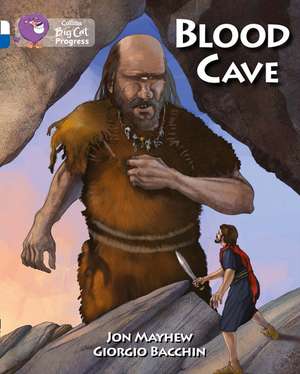 BIG CAT PROGRESS - BLOOD CAVE de Jon Mayhew