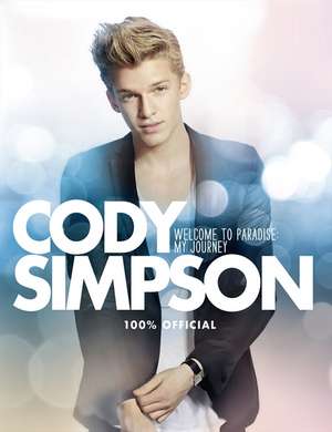 Welcome to Paradise: My Journey de Cody Simpson