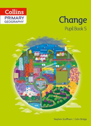 Collins Primary Geography Pupil Book 5 de Colin Bridge