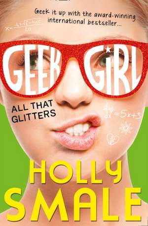 All That Glitters de Holly Smale