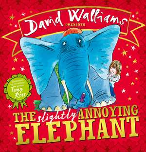 The Slightly Annoying Elephant de David Walliams