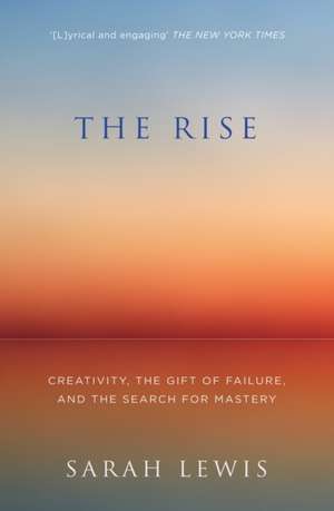 The Rise de Sarah Lewis