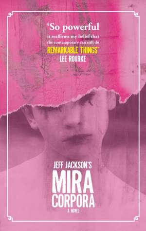 Mira Corpora de Jeff Jackson