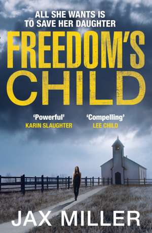 Freedom's Child de Jax Miller