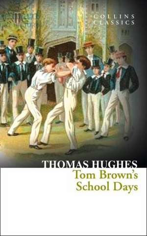 Tom Brown's School Days de Thomas Hughes